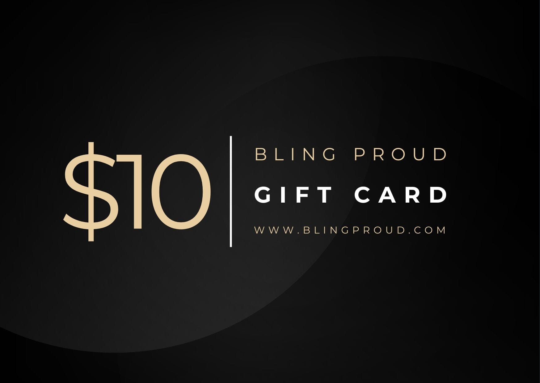 Bling Proud Gift Card $10.00 