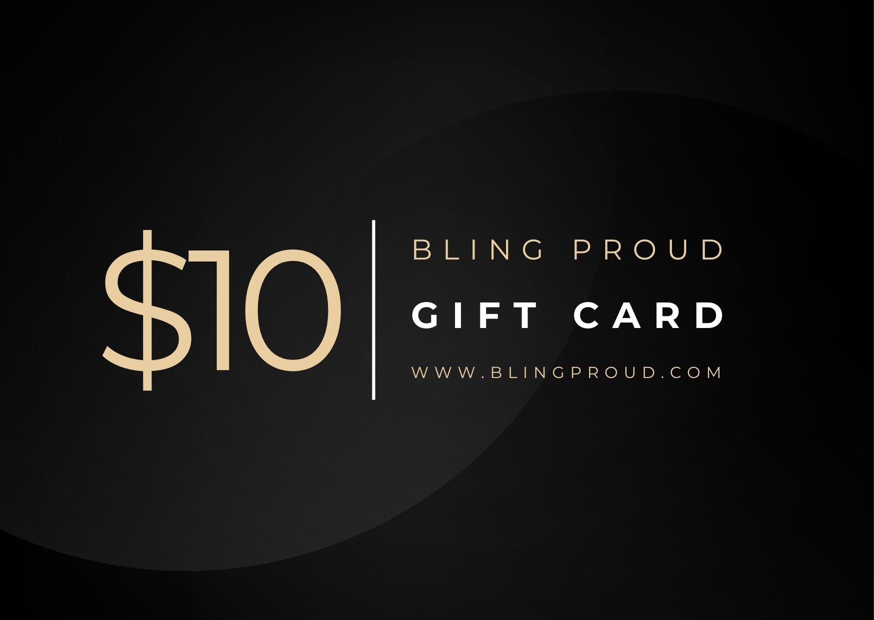 Bling Proud Gift Card $10.00