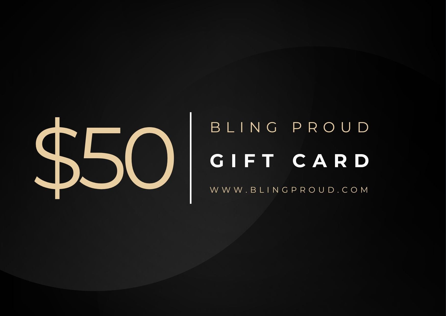 Bling Proud Gift Card $50.00