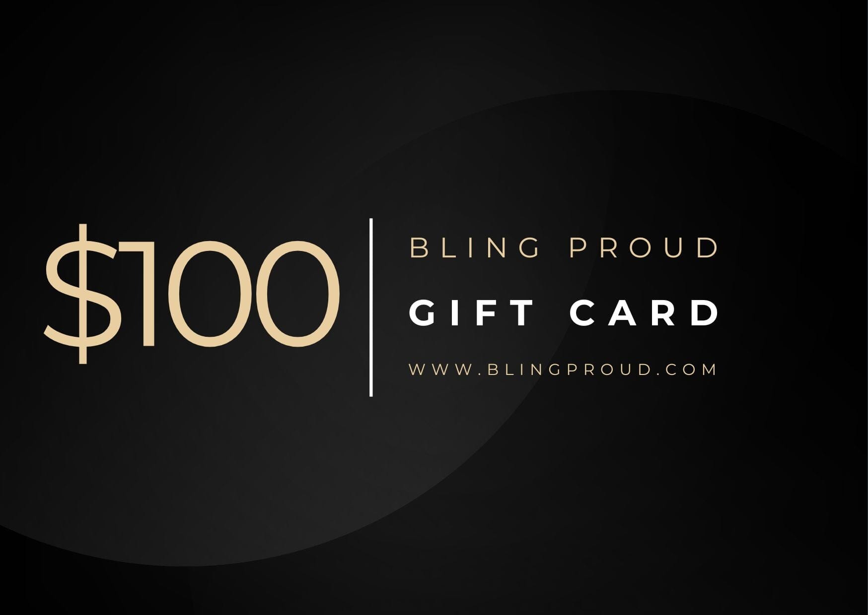 Bling Proud Gift Card $100.00 